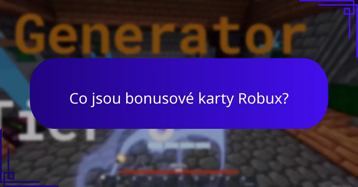 Jak mohu uplatnit bonusy na dárkové karty Robux?