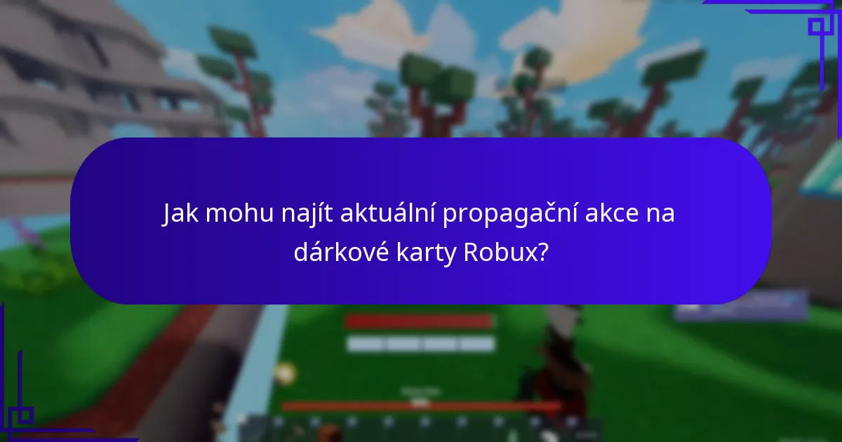 Kteří prodejci nabízejí nejlepší bonusy na dárkové karty Robux?