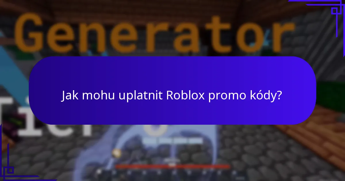 Které Roblox promo kódy jsou aktuálně dostupné?