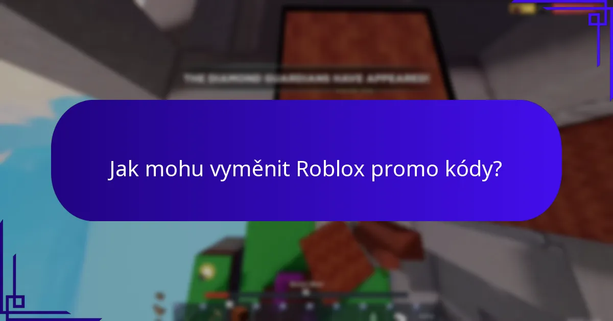 Jak mohu vyměnit Roblox promo kódy?