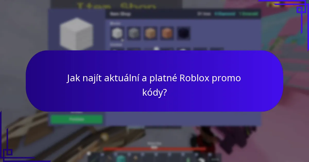 Jaké tematické předměty lze získat prostřednictvím Roblox promo kódů?
