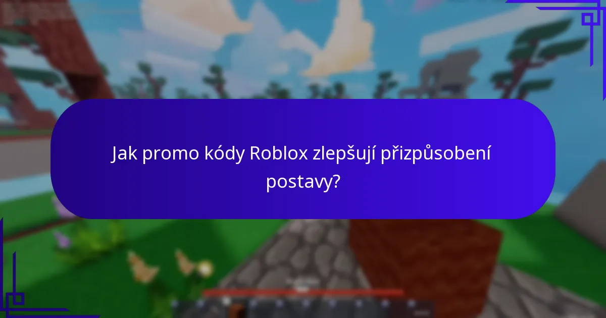 Jaké speciální efekty lze odemknout pomocí promo kódů Roblox?