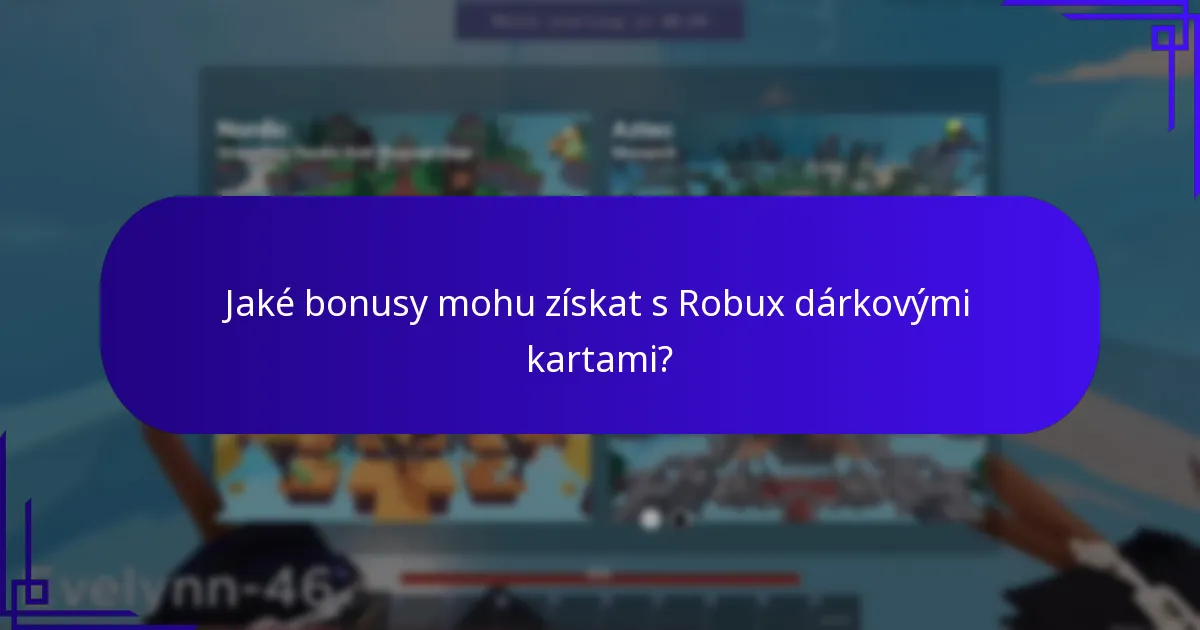 Jaká jsou rizika nebo omezení bonusů z Robux dárkových karet?