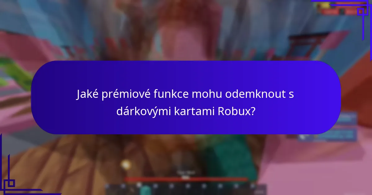 Jaké jsou nejlepší praktiky pro maximalizaci bonusů k dárkovým kartám Robux?